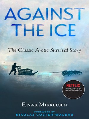cover image of Against the Ice